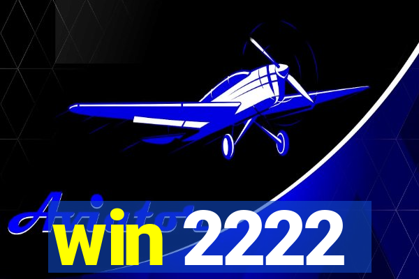 win 2222